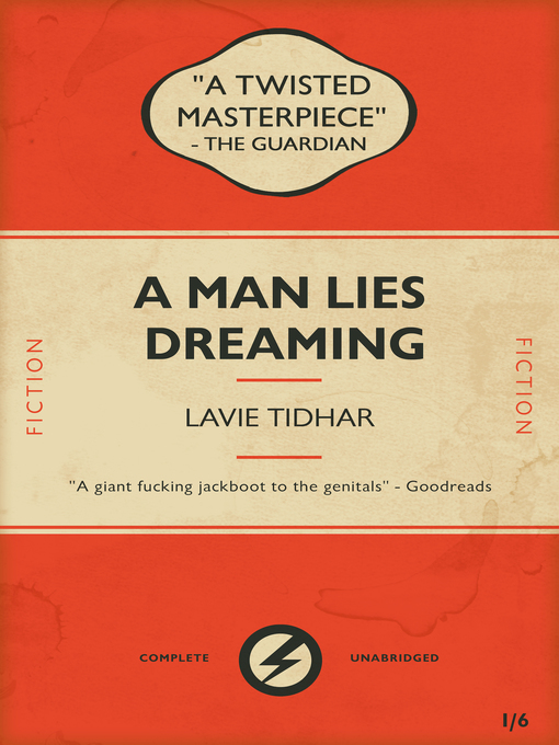 Title details for A Man Lies Dreaming by Lavie Tidhar - Available